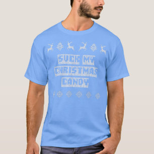 Suck My Christmas Candy Couples Adult Humour Lover T-Shirt