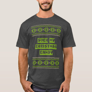 Suck My Christmas Candy Couples Adult Humour Lover T-Shirt