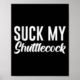 Suck My Shuttle  Poster