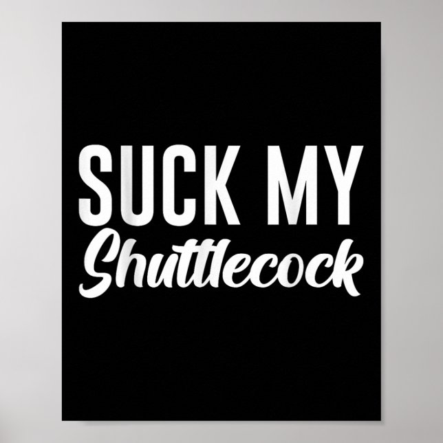 Suck My Shuttle  Poster (Front)