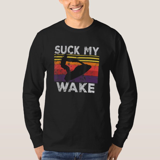 Suck My Wake Jet-Ski Retro 70s 80s Jet Skiing Vint T-Shirt (Front)