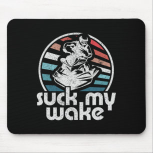 Suck My Wake Jet Ski Retro 70s Funny Jet Skiing Vi Mouse Pad