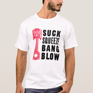 SUCK SQUEEZE BANG BLOW T-Shirt