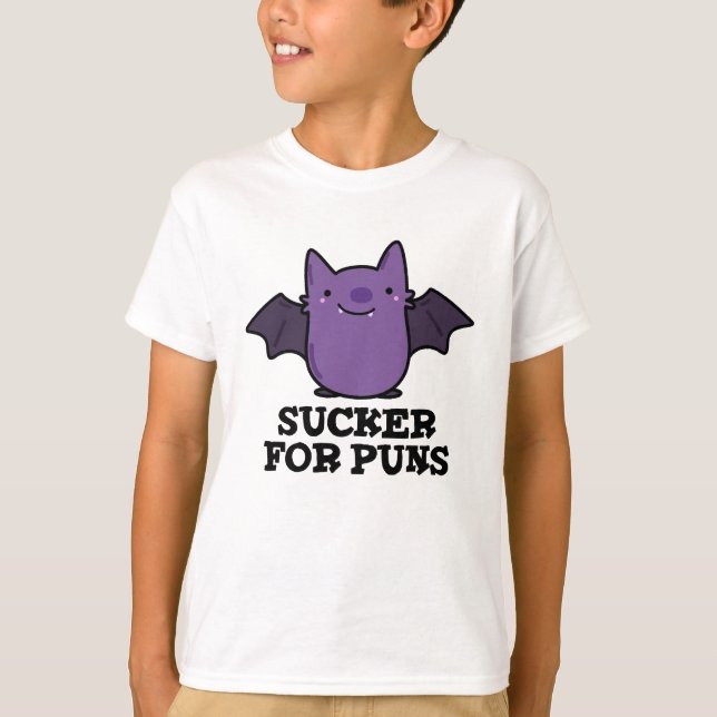 Sucker For Puns Funny Baby Bat Pun  T-Shirt (Front)