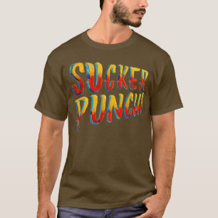 Sucker Punch T-Shirt