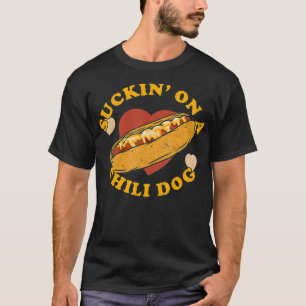 Suckin On A Chilli Dog Foodie Funny T-Shirt