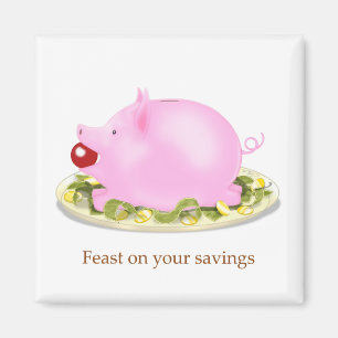 Suckling Piggy Bank "Feast on your savings" Magnet