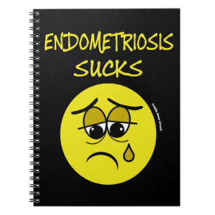 SUCKS...Endometriosis Notebook