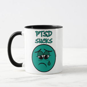 SUCKS...PTSD MUG