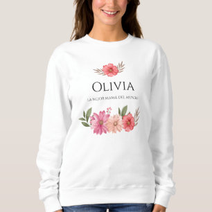 Sudadera "The Best Mom in the World" Sweatshirt
