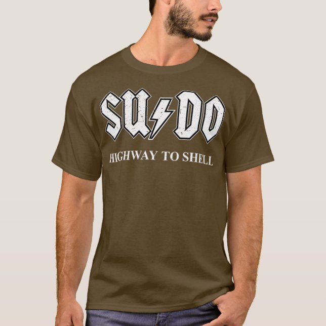 Sudo Highway to Shell  Programmer Linux T-Shirt (Front)