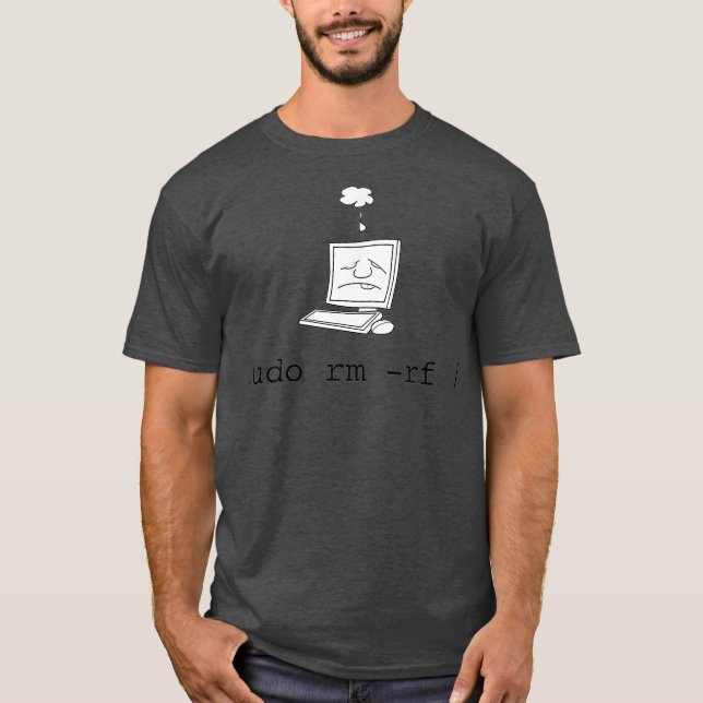 Sudo   Linu T   Sudo RM RF Command Men Women T-Shirt (Front)