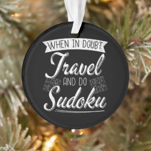 Sudoku Puzzle Lover World Traveller Quote Ornament