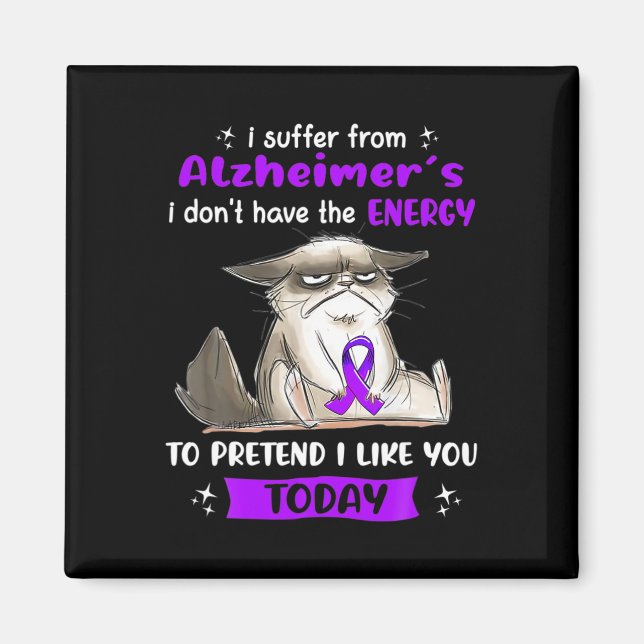 Suffer From Alzheimerheimer S Awareness Fun Cat  Magnet (Front)