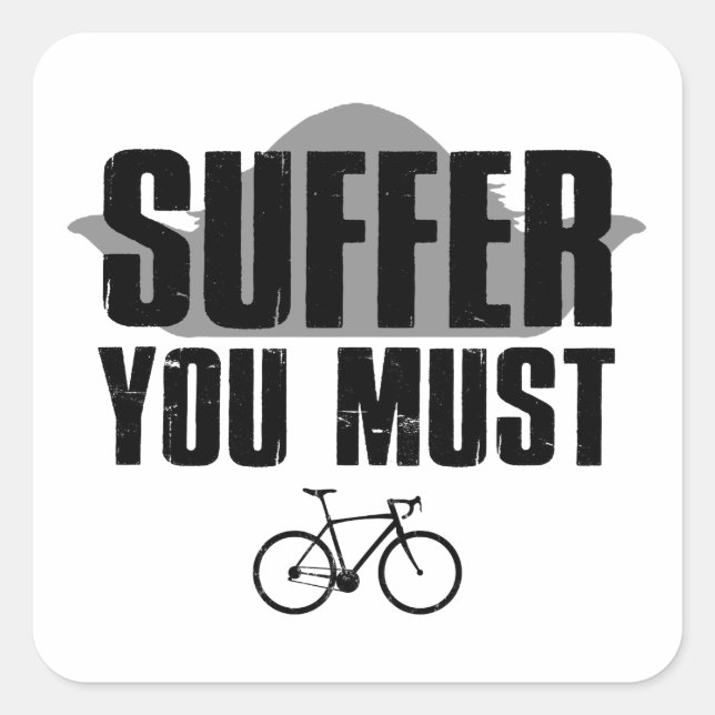 Suffer You Must Square Sticker (Front)
