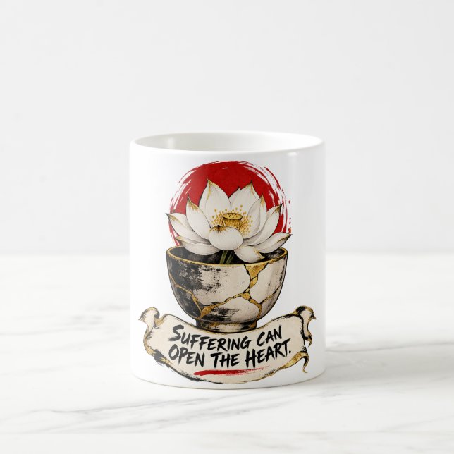 Suffering Can Open the Heart Dhammapada Coffee Mug (Center)