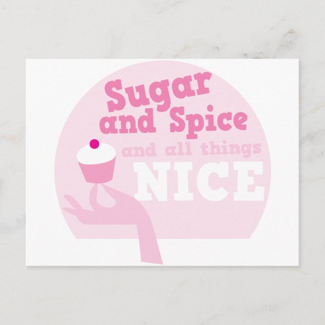 Sugar and spice and all things nice! postcard (Front)
