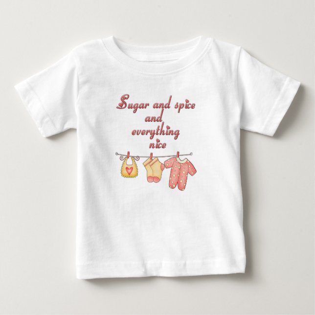 Sugar and Spice and Everything Nice Baby T-Shirt (Front)