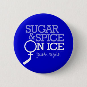 Sugar And Spice On Ice 6 Cm Round Badge