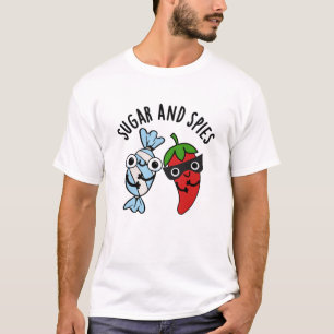 Sugar And Spies Funny Food Pun T-Shirt