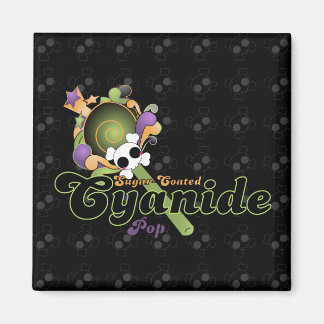 Sugar-Coated Cyanide Pop Magnet