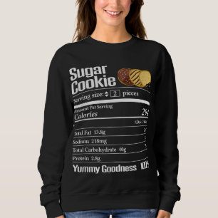 Sugar Cookie Nutrition Thanksgiving Christmas Gift Sweatshirt