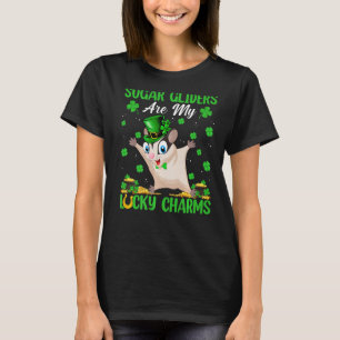 Sugar Glider Is My Lucky Charms Sugar Glider St Pa T-Shirt