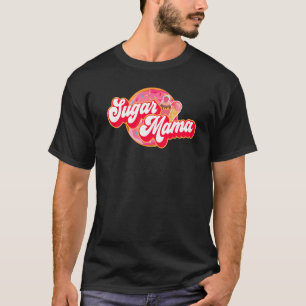 Sugar Mama  Mom Girl Donut Cupcake Ice Cream Tee