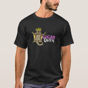 Sugar Queen Sugar Glider Australia Squirrel Glidin T-Shirt