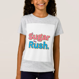  Sugar Rush. T-Shirt