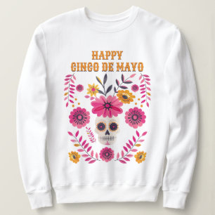 Sugar Skull Mexican Flowers Happy Cinco de Mayo Sweatshirt
