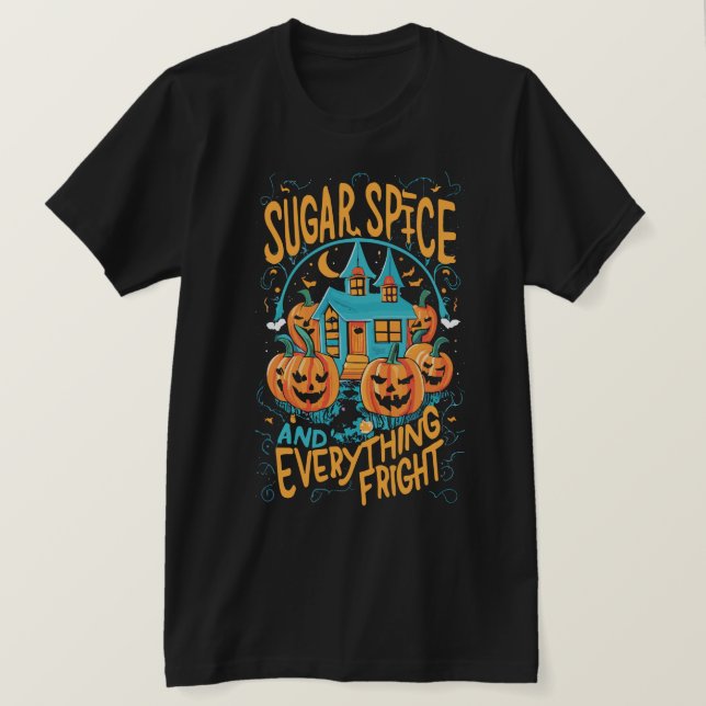 Sugar spice everything fright T-Shirt (Design Front)