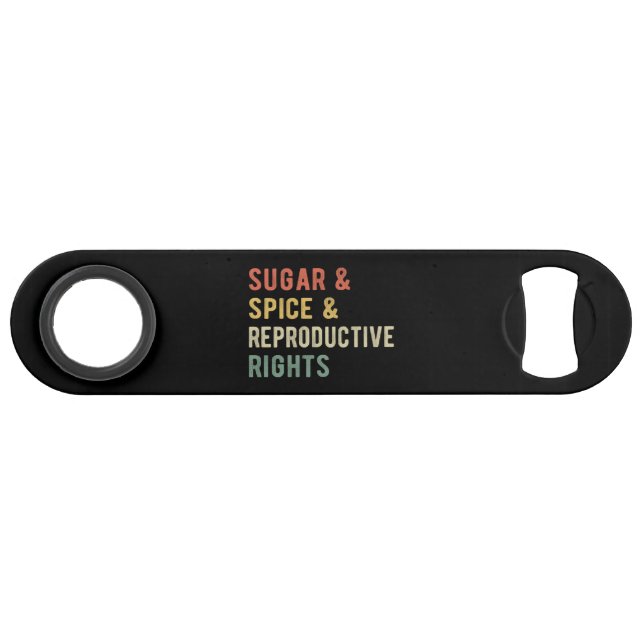 Sugar & Spice & Reproductive Rights I (Front (Horizontal))