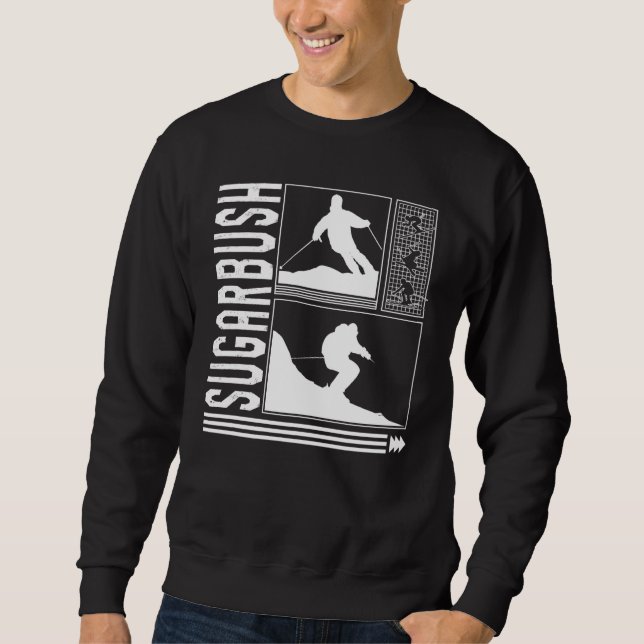 Sugarbush Skiing Skier Winter Snowboard Snowboarde Sweatshirt (Front)