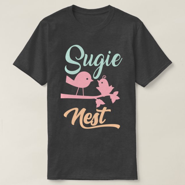 SUGIE Nest Mothers day gift  T-Shirt (Design Front)