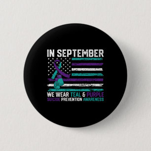 Suicide Awareness 2024 In September We Wear Teal P 6 Cm Round Badge