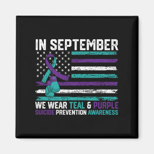Suicide Awareness 2024 In September We Wear Teal P Magnet