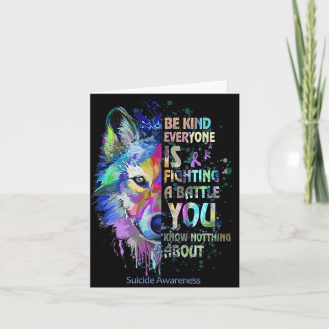 Suicide Awareness Be Kind Everyone Is Fighting A T Card (Front)