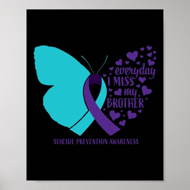 Suicide Awareness Brother Butterfly Loving Memory  Poster (Front)