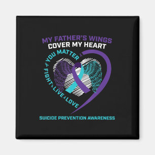 Suicide Awareness Dad Father Loving Memory Suicide Magnet