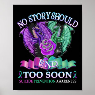Suicide Awareness Dragon No Story Should End Too Poster