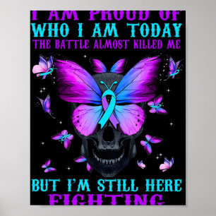Suicide Awareness I Am Proud Of Who I Am Today The Poster
