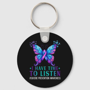 Suicide Awareness I Have Time To Listen Mental Hea Key Ring