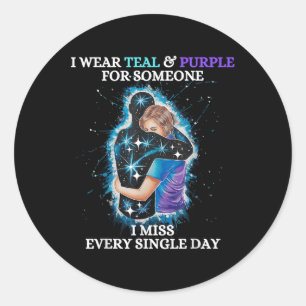 Suicide Awareness I Wear Teal & Purple For Som Classic Round Sticker