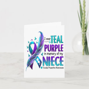 Suicide Awareness I Wear Teal Purple In Memory Of  Card
