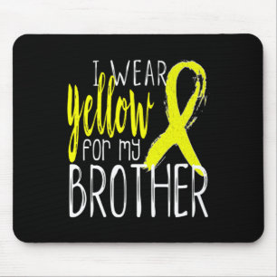 Suicide Awareness I Wear Yellow For My Brother Mouse Pad