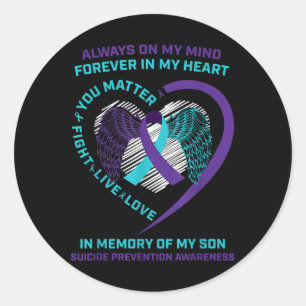 Suicide Awareness In Memory Of My Son You Semicolo Classic Round Sticker