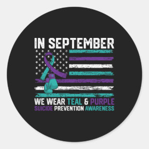 Suicide Awareness In September We Wear Teal Purple Classic Round Sticker