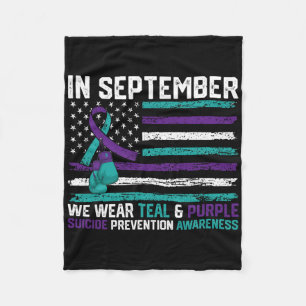 Suicide Awareness In September We Wear Teal Purple Fleece Blanket