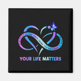 Suicide Awareness It's Okay If The Only Thing You Magnet